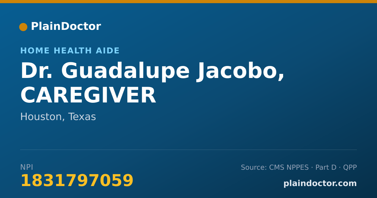 Shareable card for Guadalupe Jacobo, CAREGIVER - Home Health Aide, Houston, TX