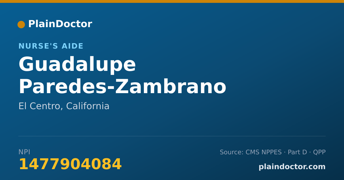 Shareable card for Guadalupe Paredes-Zambrano - Nurse's Aide, El Centro, CA