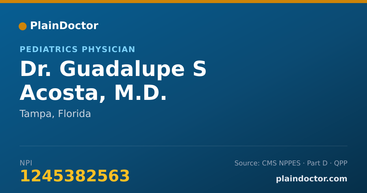 Shareable card for Guadalupe S Acosta, M.D. - Pediatrics Physician, Tampa, FL