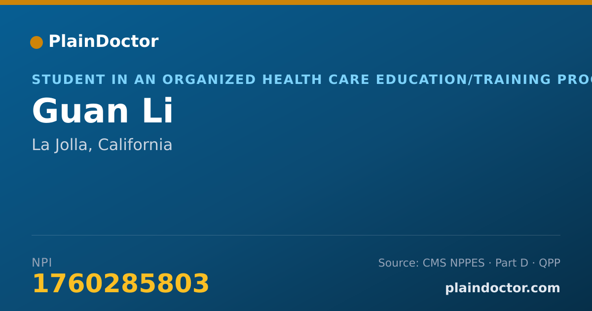 Shareable card for Guan Li - Student in an Organized Health Care Education/Training Program, La Jolla, CA