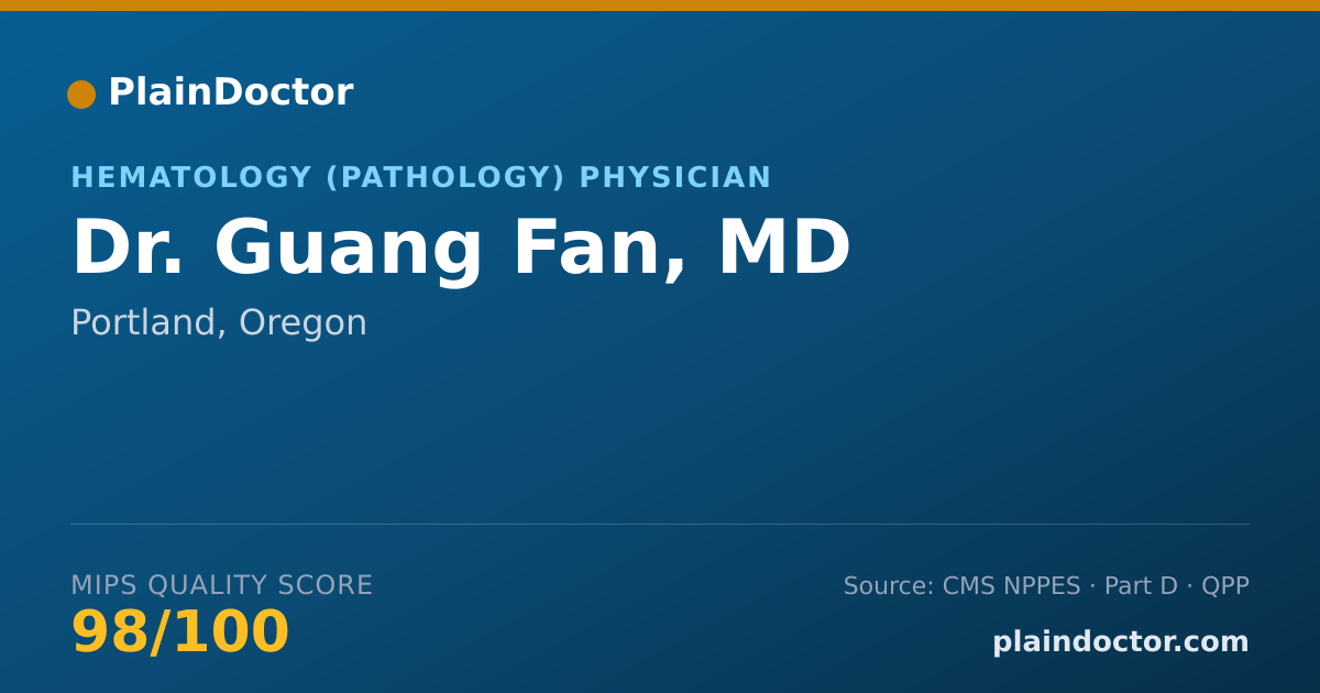 Shareable card for Guang Fan, MD - Hematology (Pathology) Physician, Portland, OR