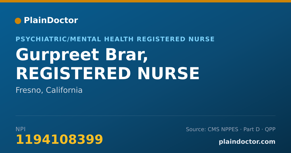 Shareable card for Gurpreet Brar, REGISTERED NURSE - Psychiatric/Mental Health Registered Nurse, Fresno, CA
