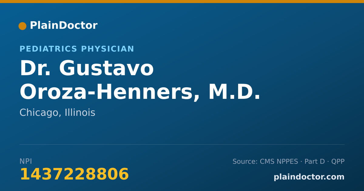 Shareable card for Gustavo Oroza-Henners, M.D. - Pediatrics Physician, Chicago, IL