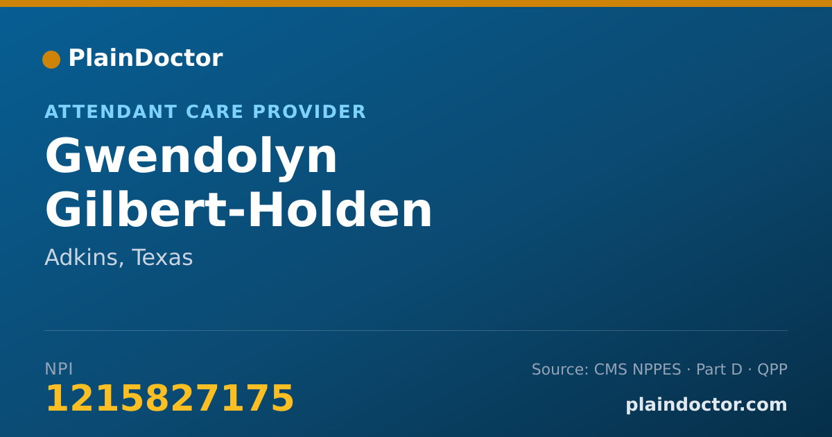 Shareable card for Gwendolyn Gilbert-Holden - Attendant Care Provider, Adkins, TX
