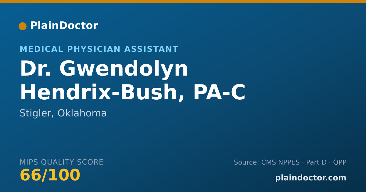 Shareable card for Gwendolyn Hendrix-Bush, PA-C - Medical Physician Assistant, Stigler, OK