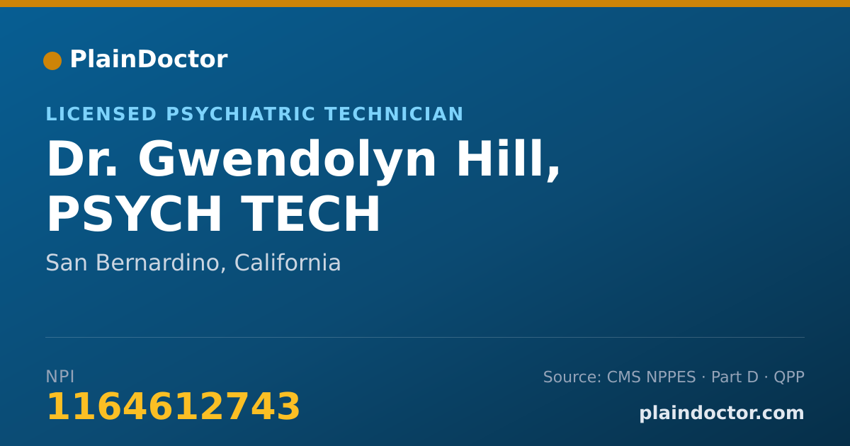 Shareable card for Gwendolyn Hill, PSYCH TECH - Licensed Psychiatric Technician, San Bernardino, CA