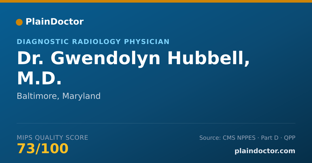 Shareable card for Gwendolyn Hubbell, M.D. - Diagnostic Radiology Physician, Baltimore, MD