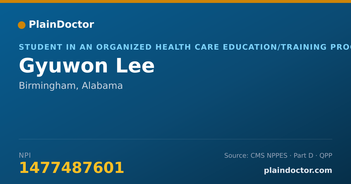 Shareable card for Gyuwon Lee - Student in an Organized Health Care Education/Training Program, Birmingham, AL