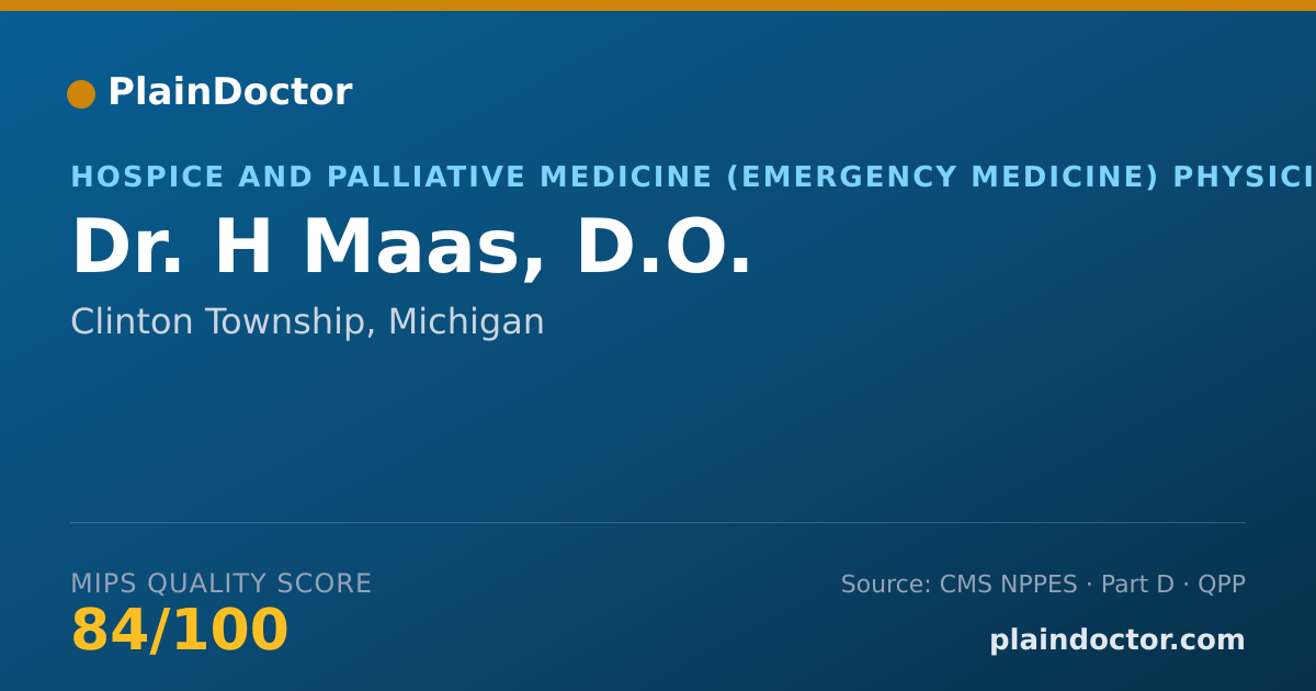 Shareable card for H Maas, D.O. - Hospice and Palliative Medicine (Emergency Medicine) Physician, Clinton Township, MI