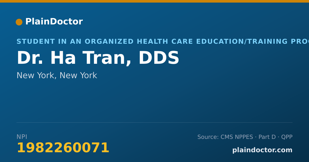 Shareable card for Ha Tran, DDS - Student in an Organized Health Care Education/Training Program, New York, NY