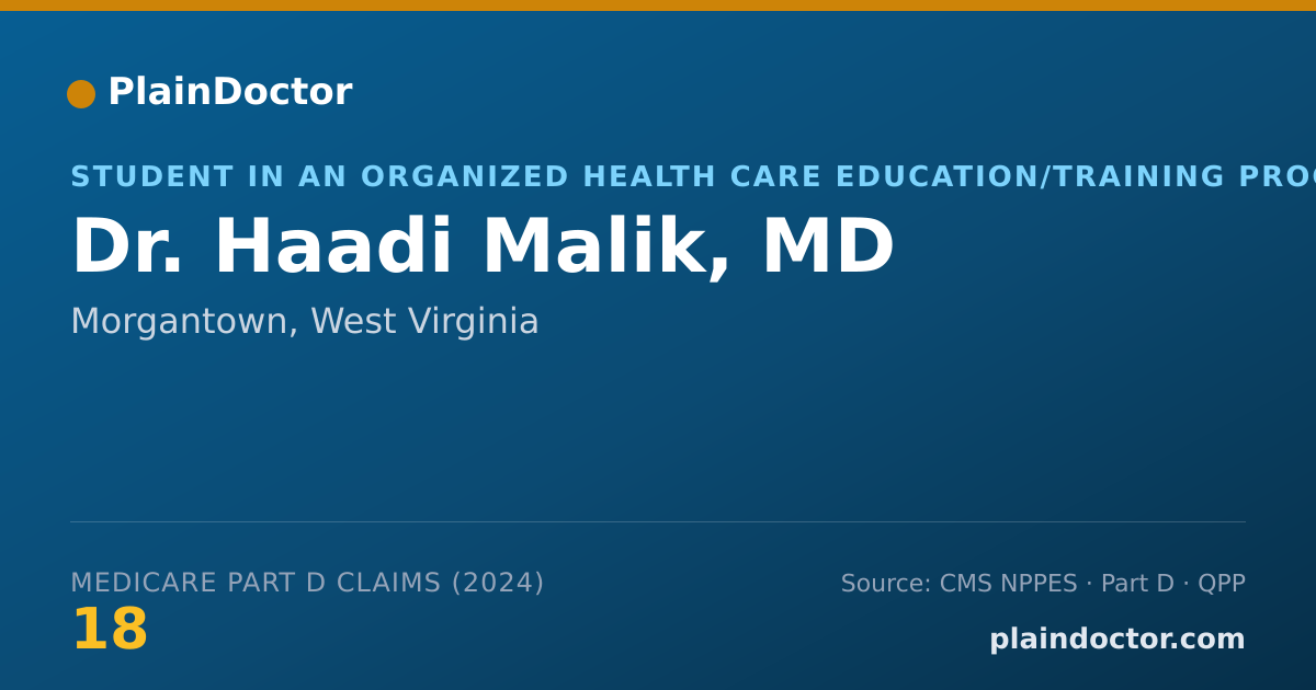 Shareable card for Haadi Malik, MD - Student in an Organized Health Care Education/Training Program, Morgantown, WV