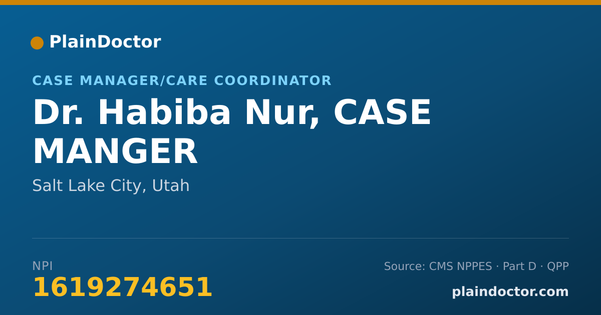 Shareable card for Habiba Nur, CASE MANGER - Case Manager/Care Coordinator, Salt Lake City, UT