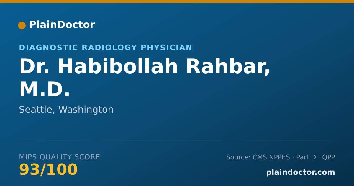 Shareable card for Habibollah Rahbar, M.D. - Diagnostic Radiology Physician, Seattle, WA