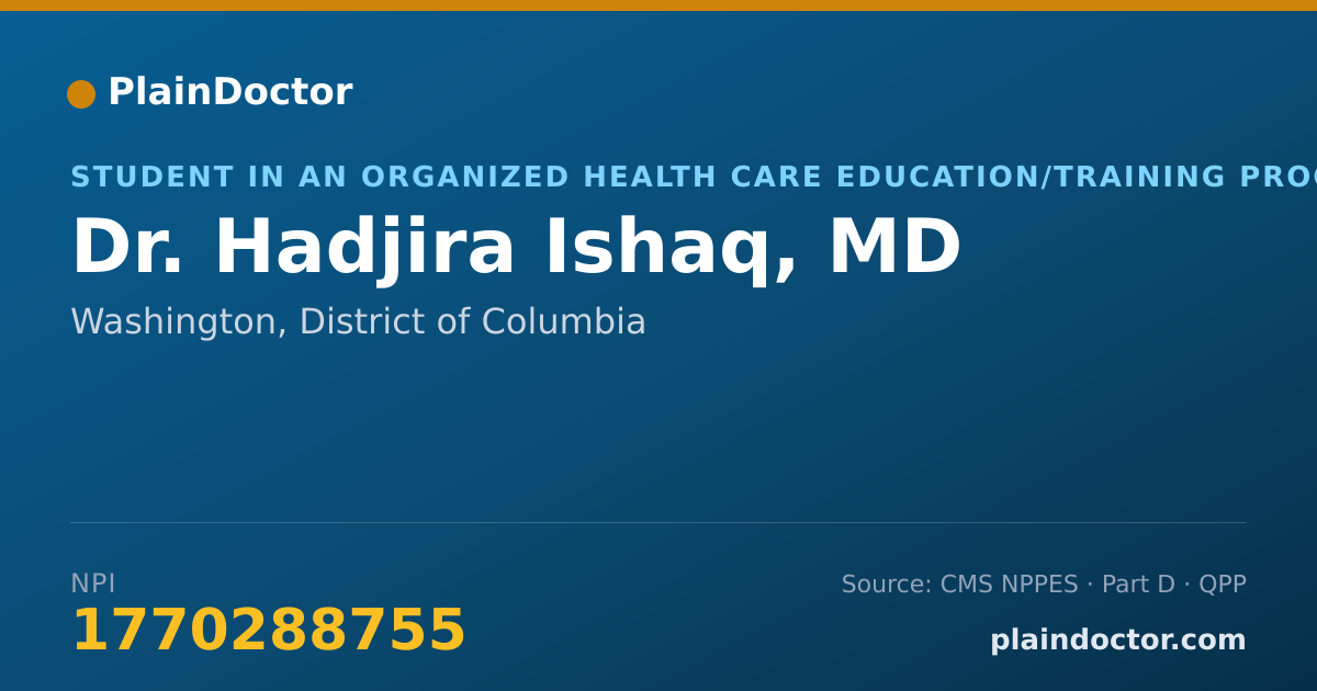 Shareable card for Hadjira Ishaq, MD - Student in an Organized Health Care Education/Training Program, Washington, DC