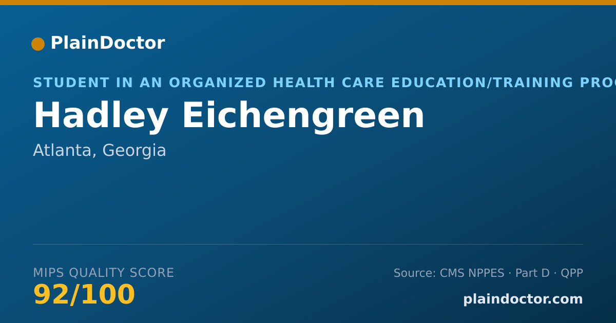 Shareable card for Hadley Eichengreen - Student in an Organized Health Care Education/Training Program, Atlanta, GA