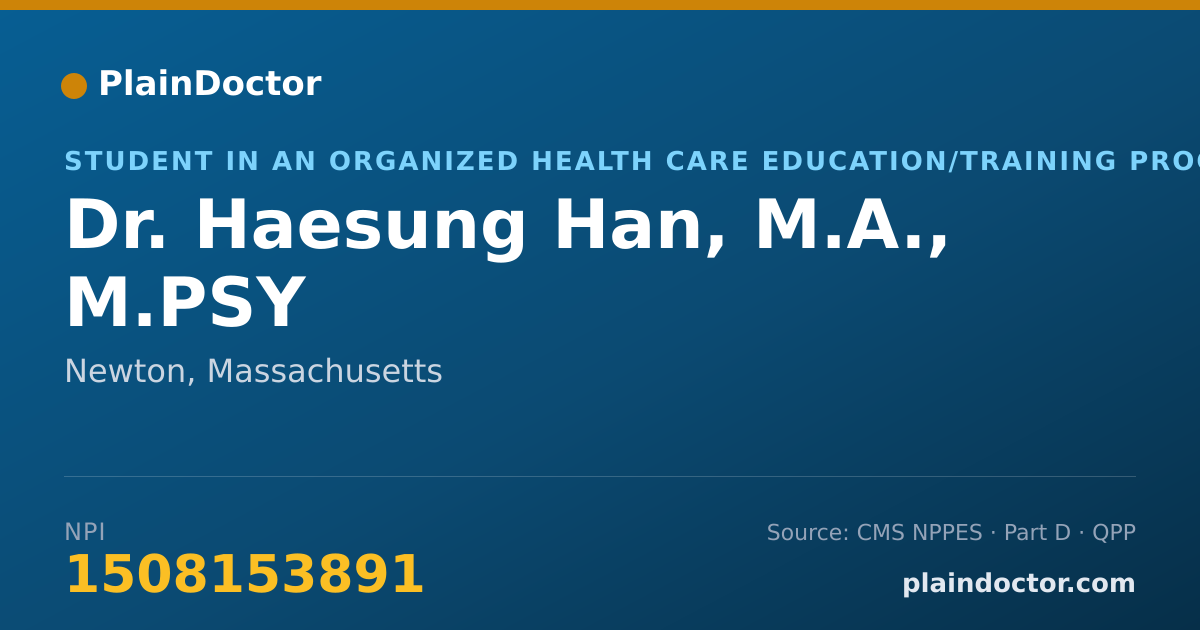 Shareable card for Haesung Han, M.A., M.PSY - Student in an Organized Health Care Education/Training Program, Newton, MA