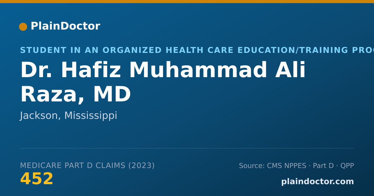 Shareable card for Hafiz Muhammad Ali Raza, MD - Student in an Organized Health Care Education/Training Program, Jackson, MS