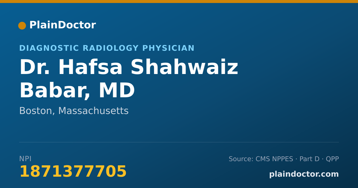 Shareable card for Hafsa Shahwaiz Babar, MD - Diagnostic Radiology Physician, Boston, MA