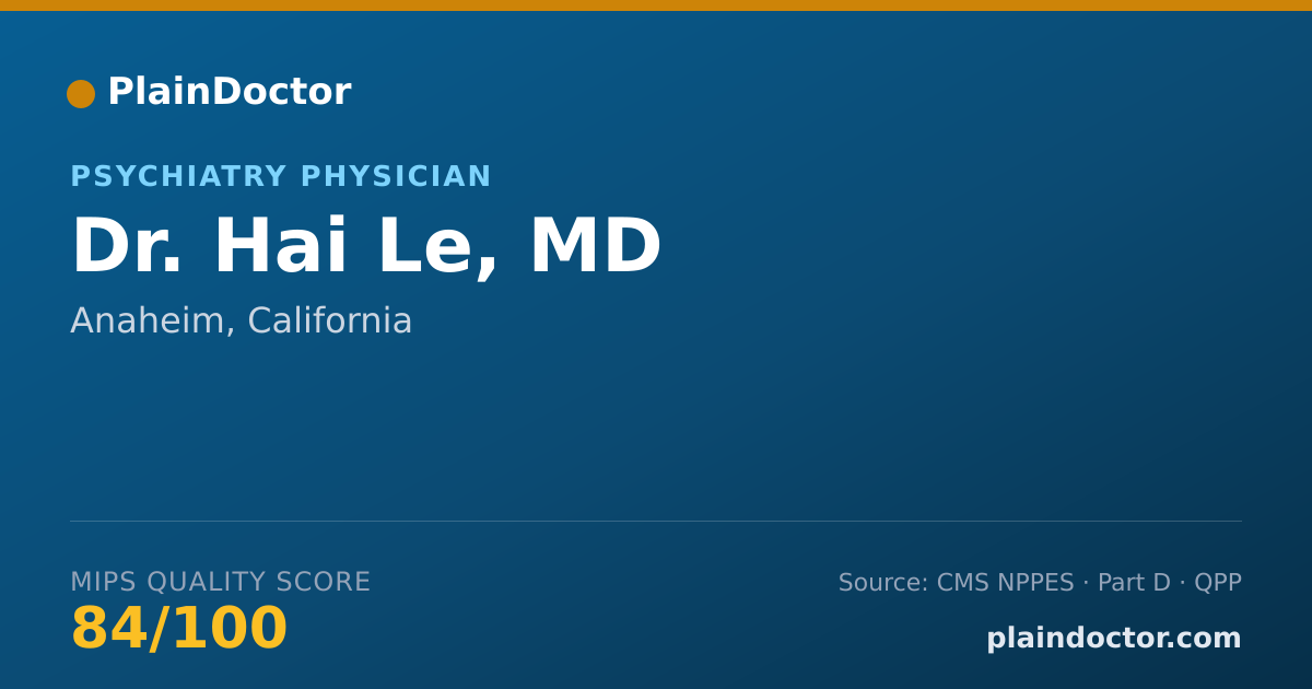 Shareable card for Hai Le, MD - Psychiatry Physician, Anaheim, CA