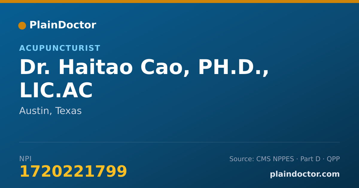 Shareable card for Haitao Cao, PH.D., LIC.AC - Acupuncturist, Austin, TX