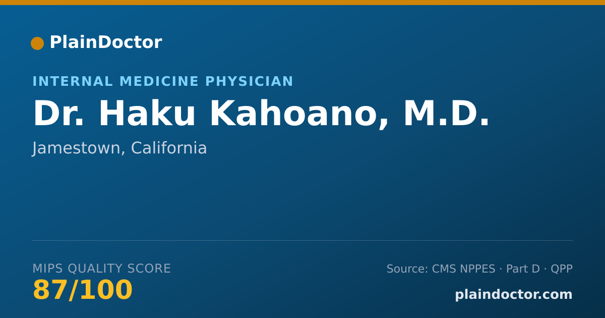 Shareable card for Haku Kahoano, M.D. - Internal Medicine Physician, Jamestown, CA