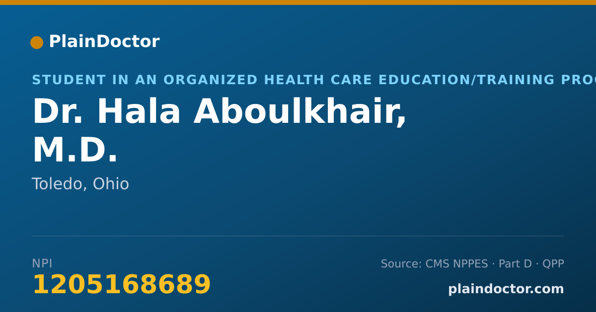 Shareable card for Hala Aboulkhair, M.D. - Student in an Organized Health Care Education/Training Program, Toledo, OH