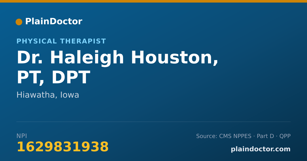 Shareable card for Haleigh Houston, PT, DPT - Physical Therapist, Hiawatha, IA