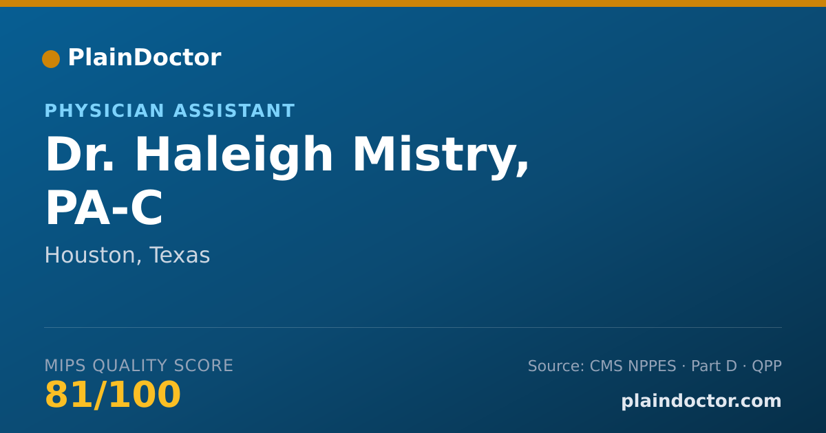 Shareable card for Haleigh Mistry, PA-C - Physician Assistant, Houston, TX