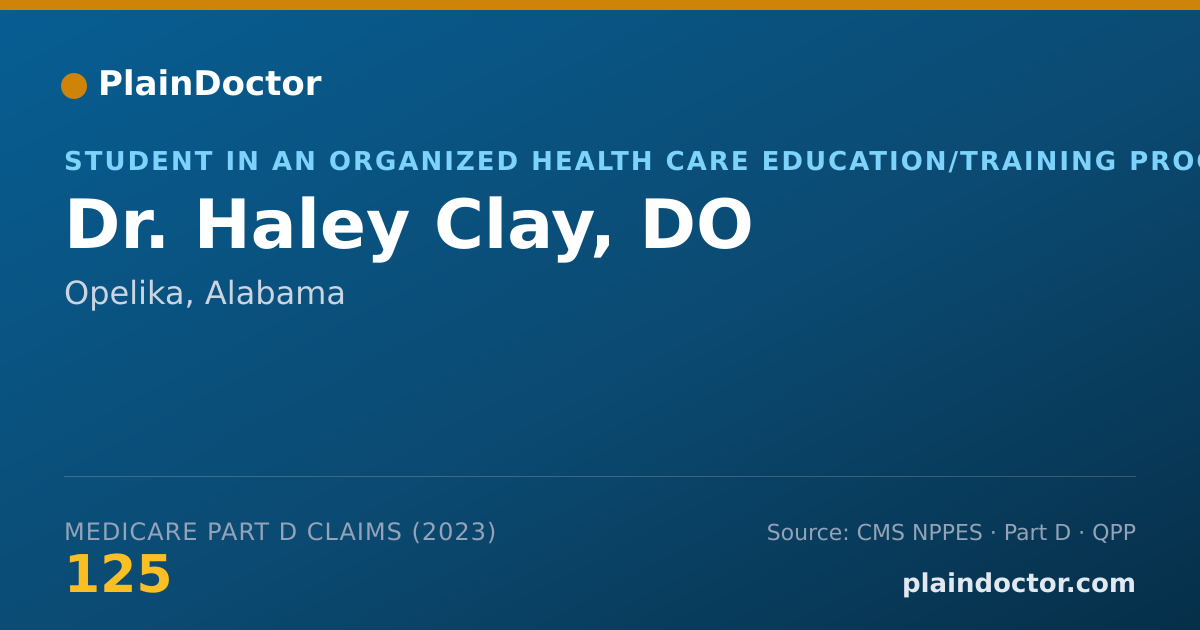Shareable card for Haley Clay, DO - Student in an Organized Health Care Education/Training Program, Opelika, AL