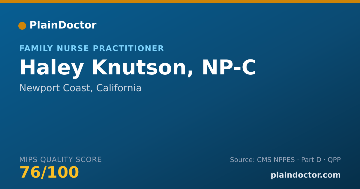 Shareable card for Haley Knutson, NP-C - Family Nurse Practitioner, Newport Coast, CA