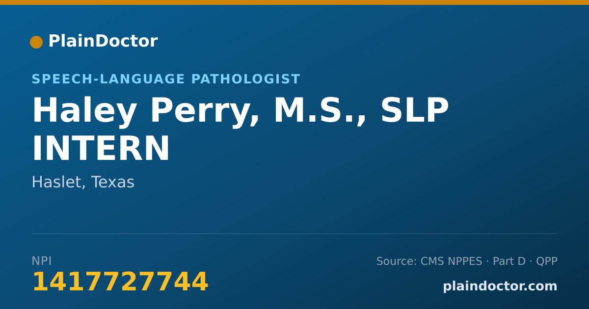Shareable card for Haley Perry, M.S., SLP INTERN - Speech-Language Pathologist, Haslet, TX