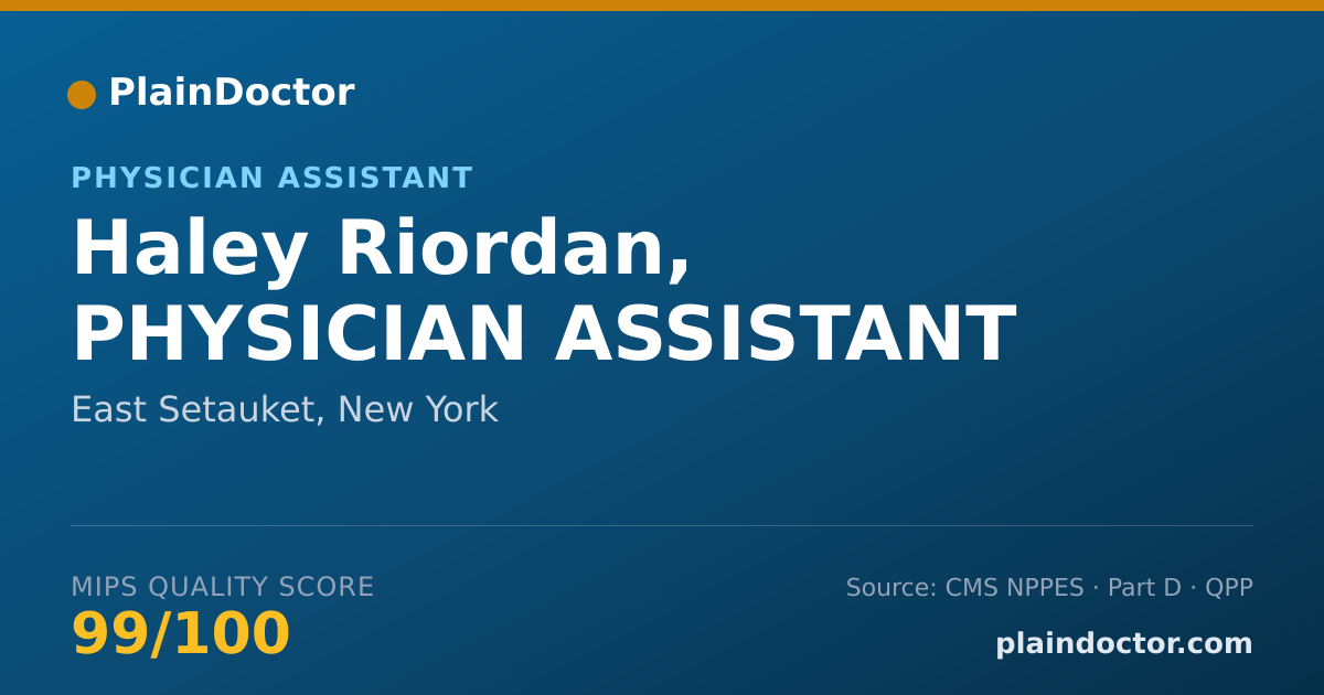 Shareable card for Haley Riordan, PHYSICIAN ASSISTANT - Physician Assistant, East Setauket, NY