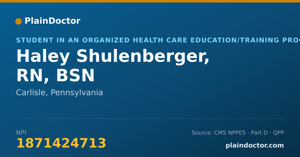Shareable card for Haley Shulenberger, RN, BSN - Student in an Organized Health Care Education/Training Program, Carlisle, PA