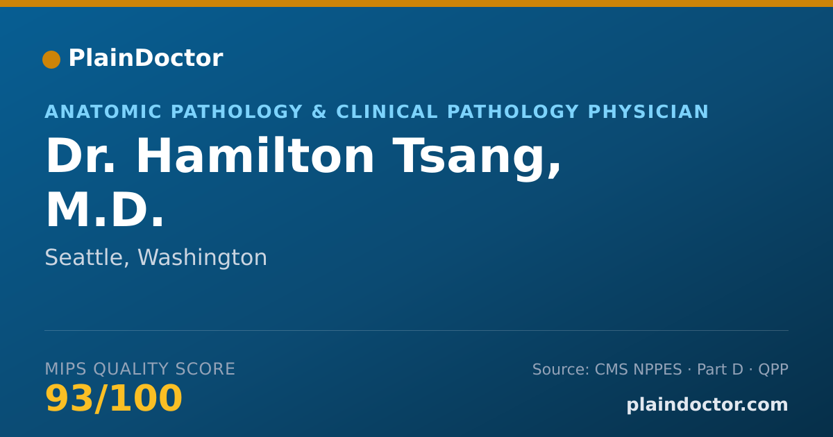 Shareable card for Hamilton Tsang, M.D. - Anatomic Pathology & Clinical Pathology Physician, Seattle, WA