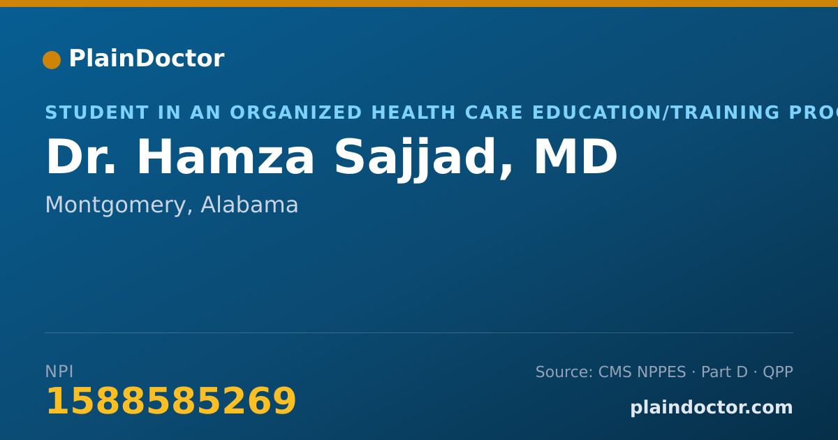 Shareable card for Hamza Sajjad, MD - Student in an Organized Health Care Education/Training Program, Montgomery, AL