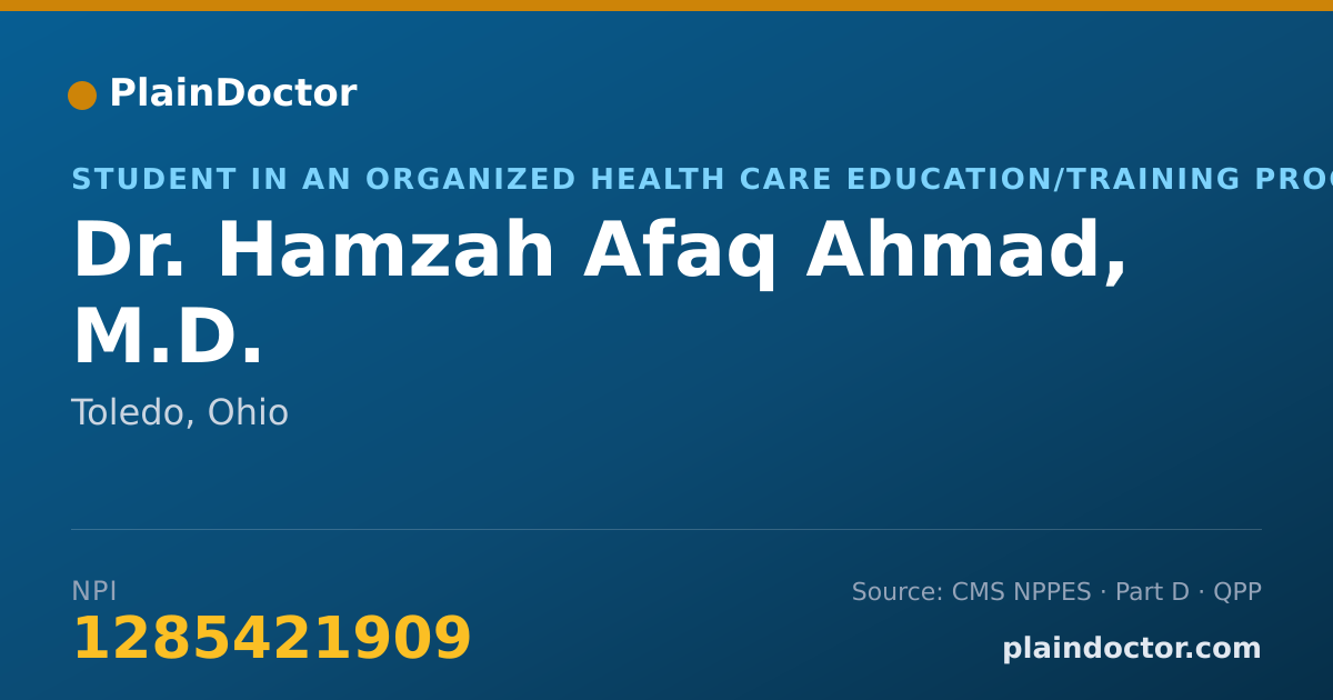 Shareable card for Hamzah Afaq Ahmad, M.D. - Student in an Organized Health Care Education/Training Program, Toledo, OH
