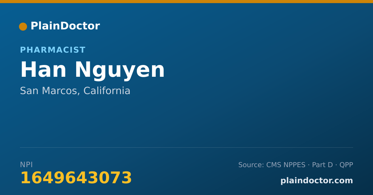 Shareable card for Han Nguyen - Pharmacist, San Marcos, CA