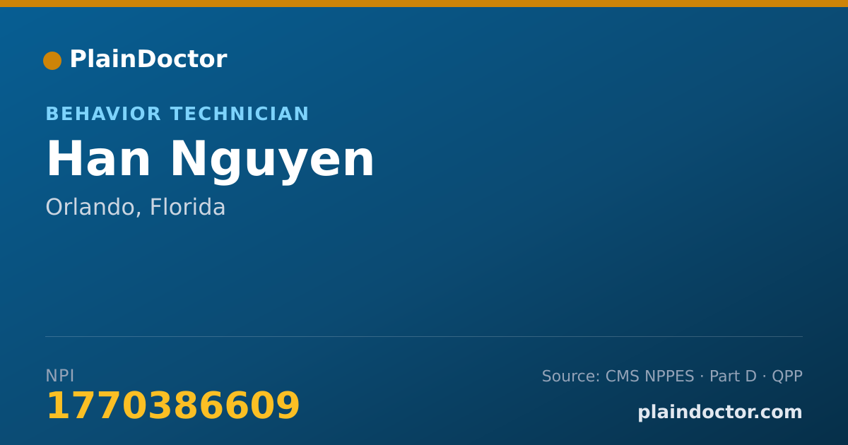 Shareable card for Han Nguyen - Behavior Technician, Orlando, FL