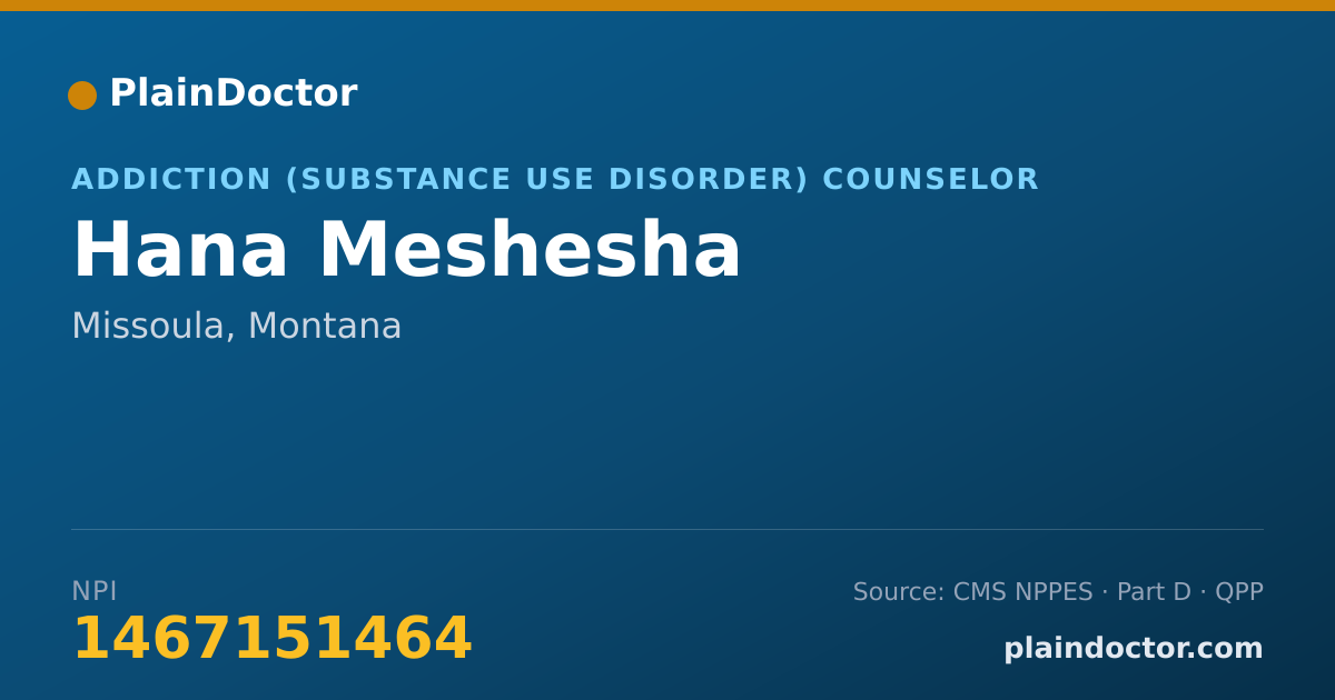 Shareable card for Hana Meshesha - Addiction (Substance Use Disorder) Counselor, Missoula, MT