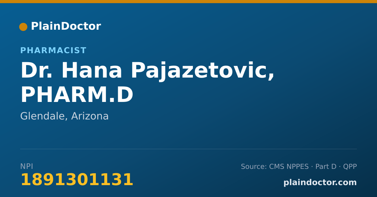 Shareable card for Hana Pajazetovic, PHARM.D - Pharmacist, Glendale, AZ