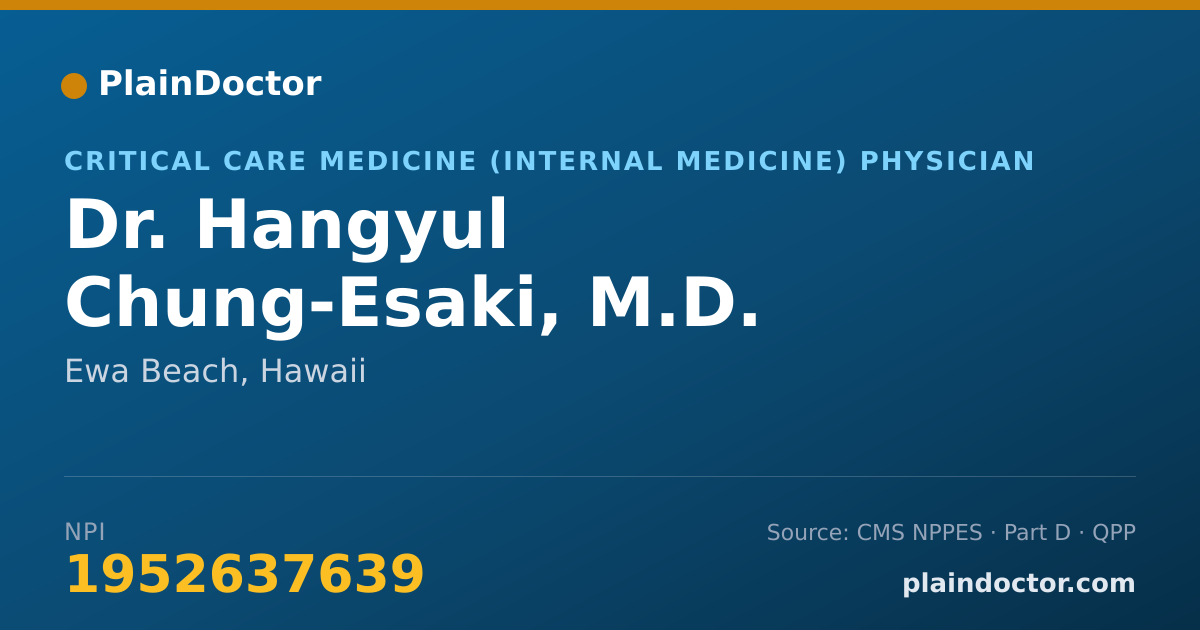 Shareable card for Hangyul Chung-Esaki, M.D. - Critical Care Medicine (Internal Medicine) Physician, Ewa Beach, HI