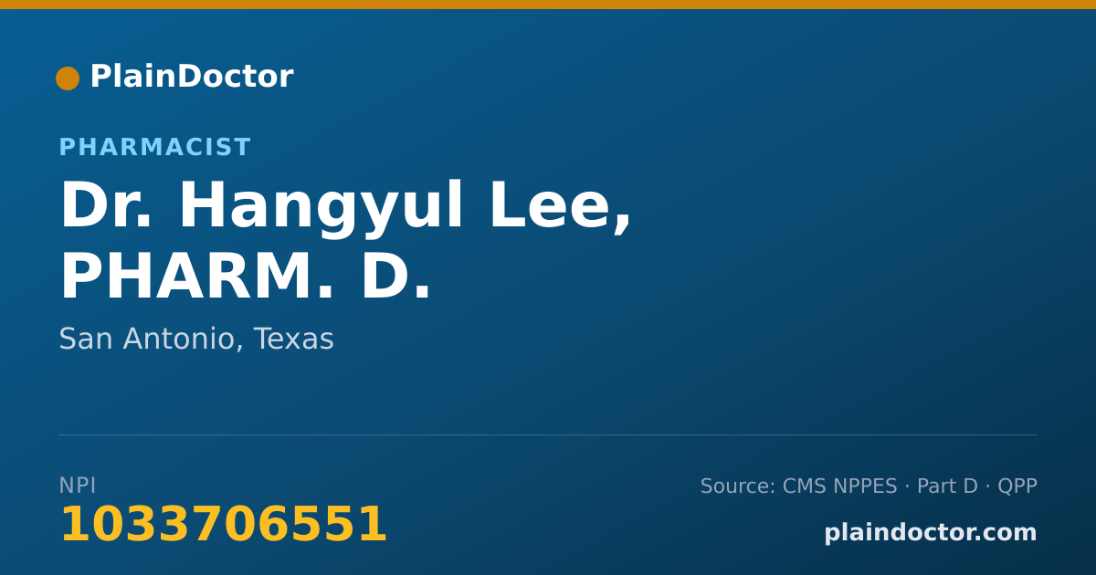 Shareable card for Hangyul Lee, PHARM. D. - Pharmacist, San Antonio, TX