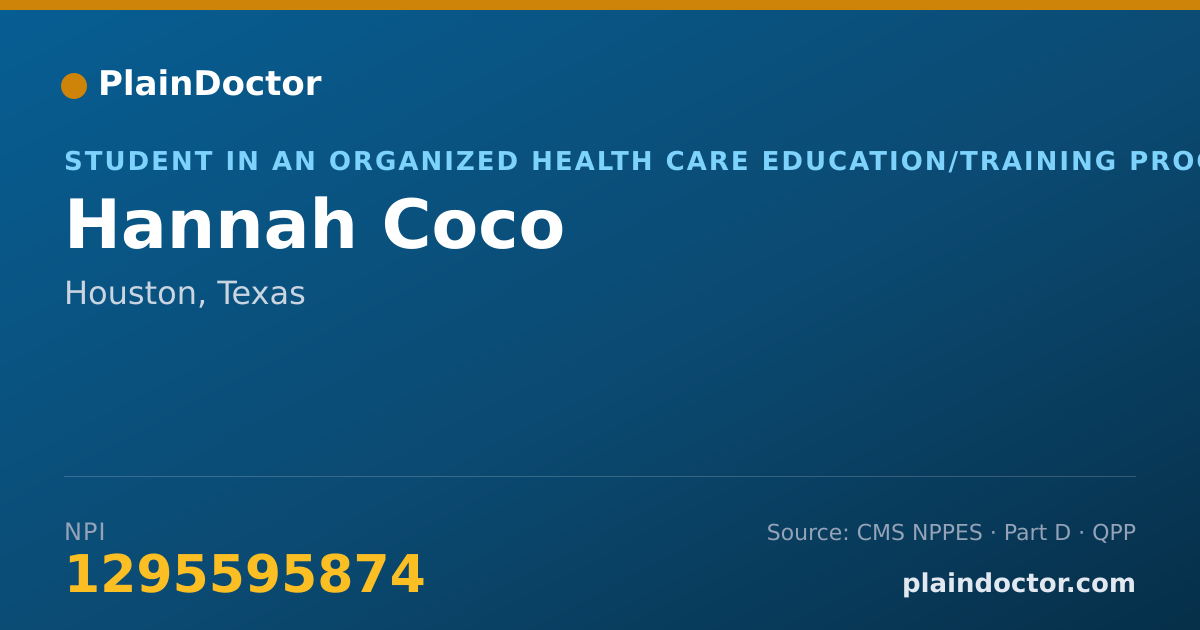 Shareable card for Hannah Coco - Student in an Organized Health Care Education/Training Program, Houston, TX