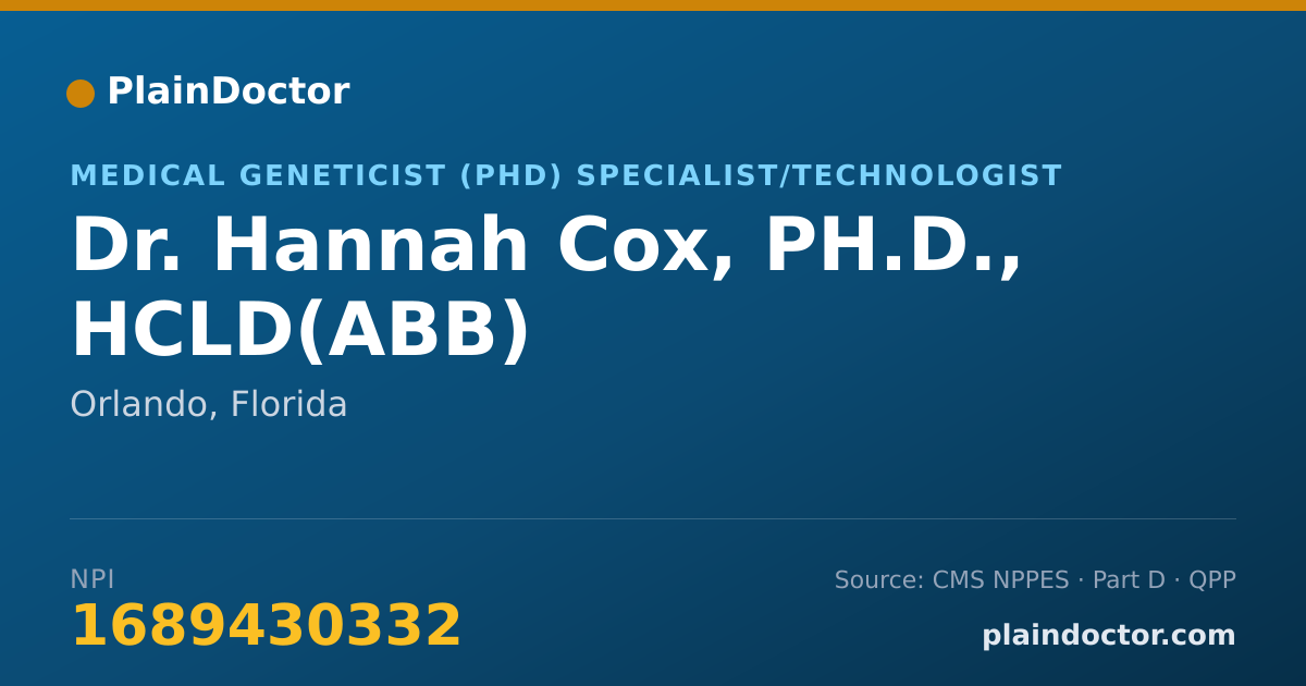 Shareable card for Hannah Cox, PH.D., HCLD(ABB) - Medical Geneticist (PhD) Specialist/Technologist, Orlando, FL