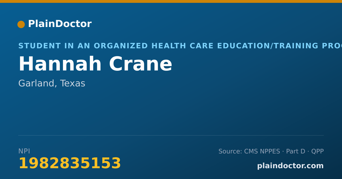 Shareable card for Hannah Crane - Student in an Organized Health Care Education/Training Program, Garland, TX