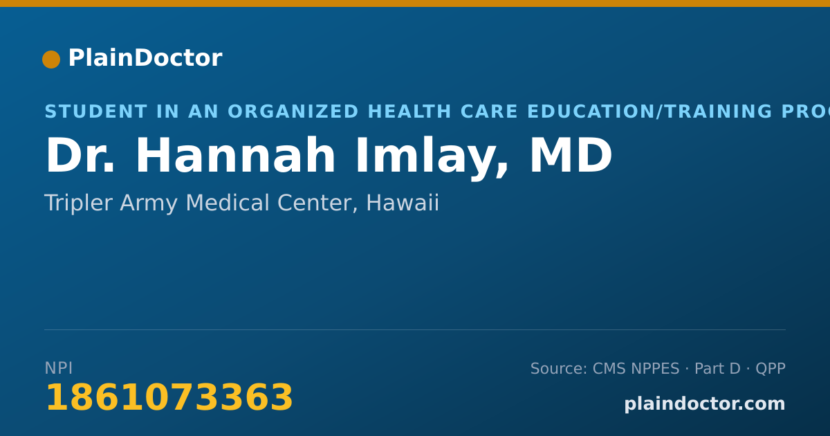 Shareable card for Hannah Imlay, MD - Student in an Organized Health Care Education/Training Program, Tripler Army Medical Center, HI