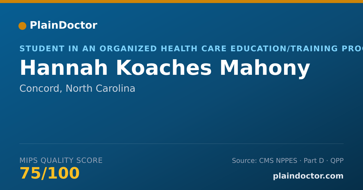 Shareable card for Hannah Koaches Mahony - Student in an Organized Health Care Education/Training Program, Concord, NC