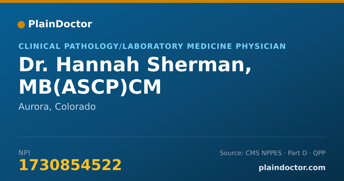Shareable card for Hannah Sherman, MB(ASCP)CM - Clinical Pathology/Laboratory Medicine Physician, Aurora, CO