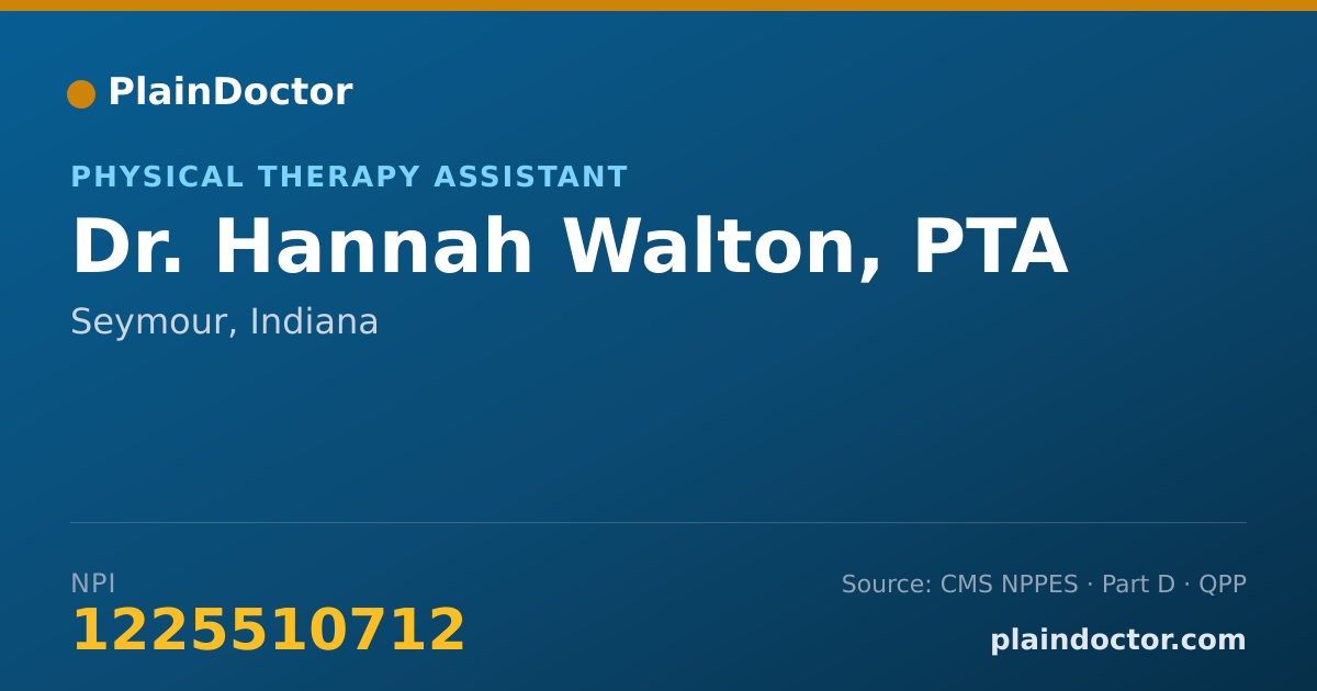 Shareable card for Hannah Walton, PTA - Physical Therapy Assistant, Seymour, IN