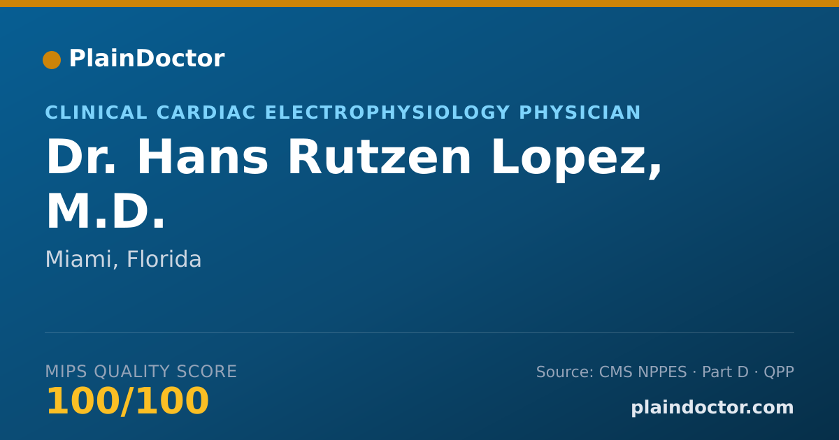 Shareable card for Hans Rutzen Lopez, M.D. - Clinical Cardiac Electrophysiology Physician, Miami, FL